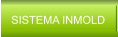 SISTEMA INMOLD